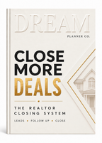 Close More Deals: Realtor Follow-Up & Closing System Planner